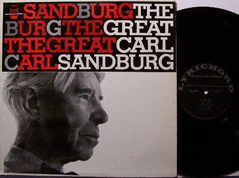 Sandburg, Carl - The Great - Vinyl LP Record - Folk Poetry - Poet Odd Unusual