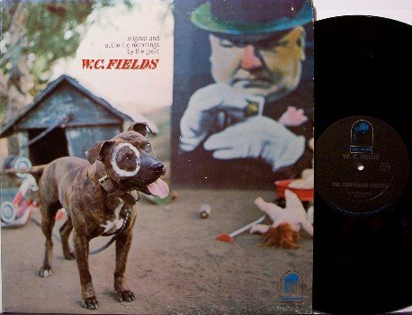 Fields, W.C. - Original & Authentic Recordings - Vinyl LP Record - WC -Comedy Odd Unusual