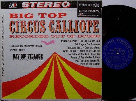Circus Calliope - Vinyl LP Record - Big Top Wurlitzer Calliola - Odd Unusual
