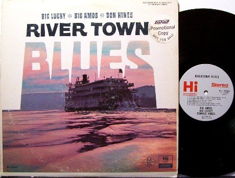 Big Lucky, Big Amos, Don Hines - River Town Blues - Vinyl LP Record - Memphis Theme - Promo
