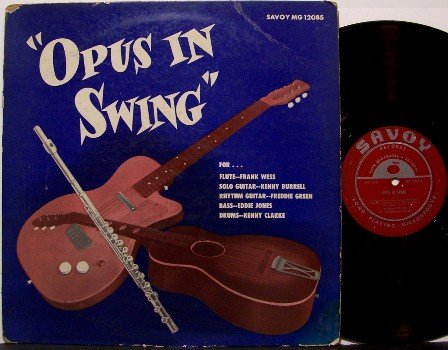 Opus In Swing - Vinyl LP Record - Savoy Mono - Kenny Burrell, Frank Wess, Eddie Jones, etc - Jazz