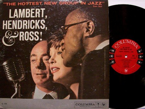 Lambert, Hendricks, & Ross - The Hottest New Group In Jazz - Vinyl LP Record - Mono 6 Eye Label