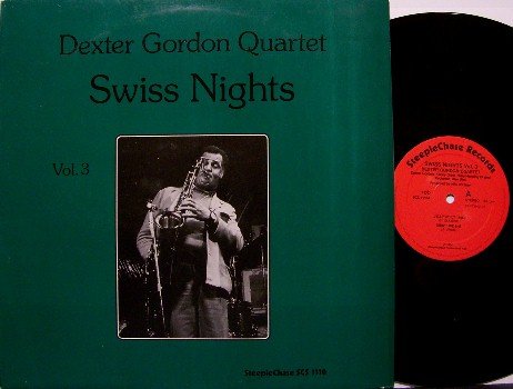 Gordon, Dexter Quintet - Swiss Nights Volume 3 - Vinyl LP Record - Holland Pressing - Jazz
