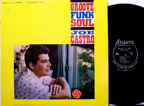 Castro, Joe - Groove Funk Soul - Vinyl LP Record - Atlantic Mono - Jazz