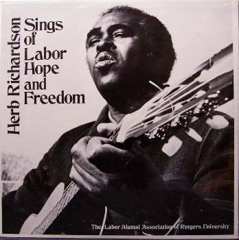 Richardson, Herb - Sings Of Labor, Hope & Freedom - Sealed Vinyl LP Record - Oppression Folk Blues