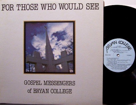 Gospel Messengers Of Bryan College - For Those Who Would See - Vinyl LP Record - Christian
