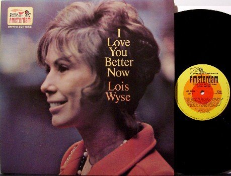 Wyse, Lois - I Love You Better Now - Vinyl LP Record - Love Poetry - Weird Unusual