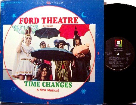 Ford Theater - Presents Time Changes A New Musical - Vinyl LP Record - Rock