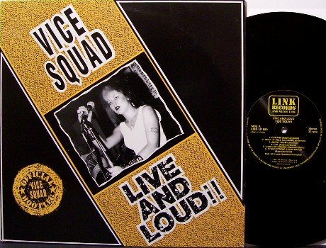 Vice Squad - Live And Loud - Vinyl LP Record - U.K. Pressing - Ligotage / Beki Bondage - Punk Rock