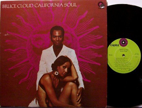 Cloud, Bruce - California Soul - Vinyl LP Record - 1st Pressing - R&B Soul