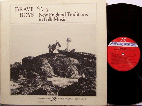 Brave Boys - New England Traditions In Folk Music - Vinyl LP Record - with Booklet