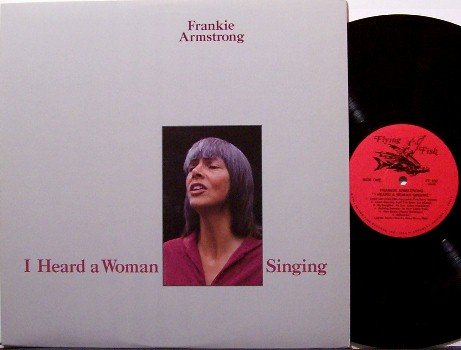 Armstrong, Frankie - I Heard A Woman Singing - Vinyl LP Record - Jody Stecher - Folk
