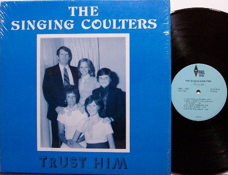 Singing Coulters, The - Trust Him - Vinyl LP Record - Tennessee Gospel