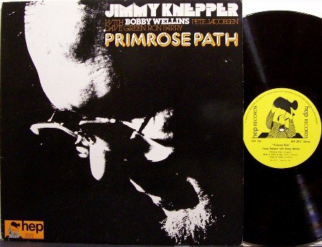 Knepper, Jimmy - Primrose Path - Vinyl LP Record - UK Hep Pressing - Jazz