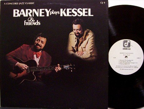 Kessel, Barney & Friends - Barney Plays Kessel - Vinyl LP Record - Concord Jazz