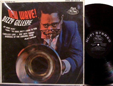 Gillespie, Dizzy - New Wave - Vinyl LP Record - Wave! - Jazz