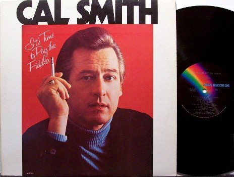 Smith, Cal - It's Time To Pay The Fiddler - Vinyl LP Record - Its - Country