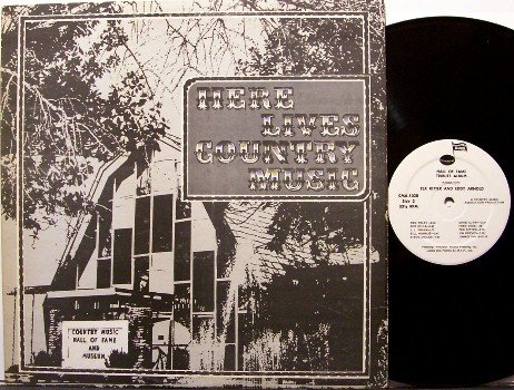 Country Music Hall Of Fame Tribute - Here Lives - Vinyl LP Record - 70's - CMA Production