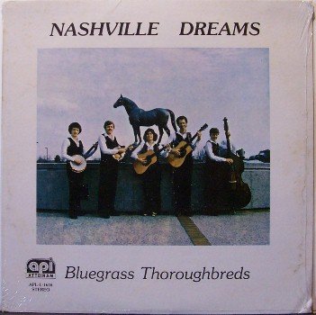 Bluegrass Thoroughbreds - Nashville Dreams - Sealed Vinyl LP Record