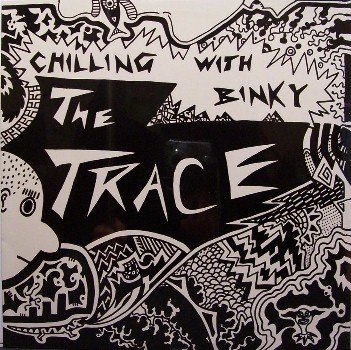 Trace, The - Chilling With Binky - Sealed Vinyl LP Record - Philly Rock