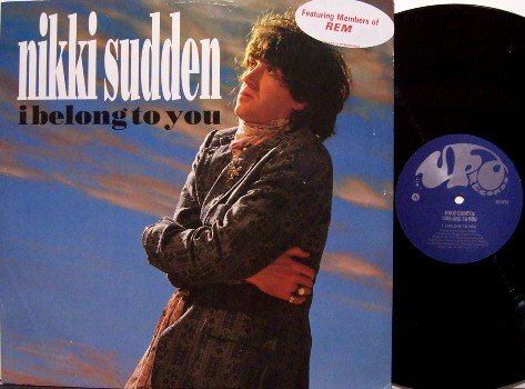 Sudden, Nikki - I Belong To You - Vinyl 12" Single Record - REM - UK Pressing - Rock