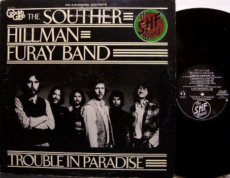 Souther Hillman Furay Band - Quad Pressing - Trouble In Paradise - Vinyl LP Record - Country Rock