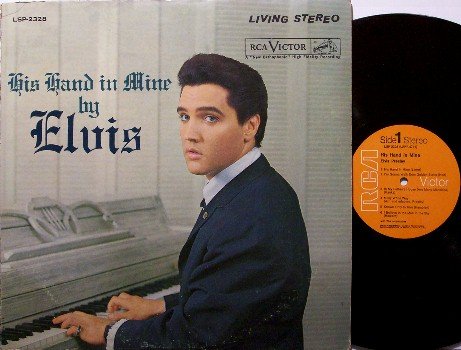 Presley, Elvis - His Hand In Mine - Vinyl LP Record - Stereo - Gospel Rock