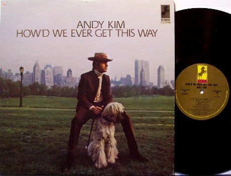 Kim, Andy - How'd We Ever Get This Way - Vinyl LP Record - Rock