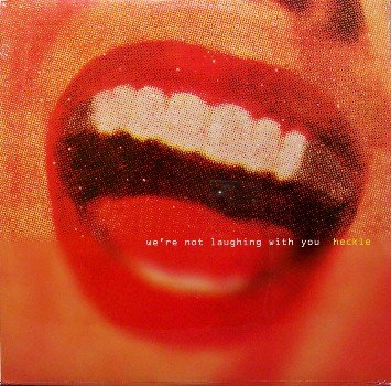 Heckle - We're Not Laughing With You - Sealed Vinyl LP Record - Rock