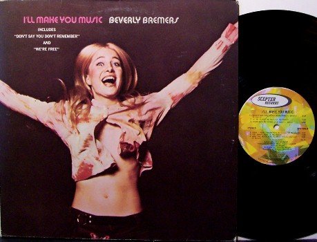 Bremers, Beverly - I'll Make You Music - Vinyl LP Record - Pop Rock