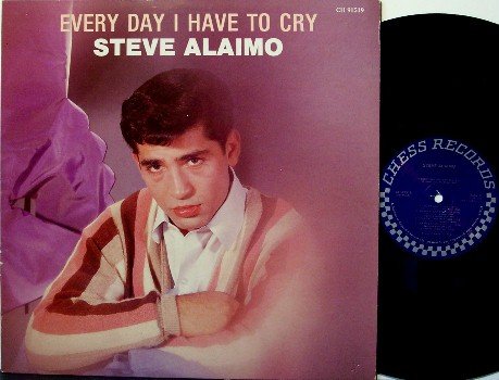 Alaimo, Steve - Every Day I Have To Cry - Vinyl LP Record - Chess Reissue - Rock