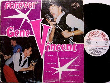 Vincent, Gene - Forever - Vinyl LP Record - His Final 4 Recordings - Rockabilly Rock