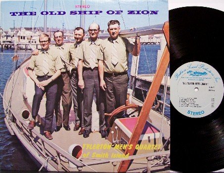 Tylerton Men's Quartet Of Smith Island - The Old Ship Of Zion - Vinyl LP Record - Christian