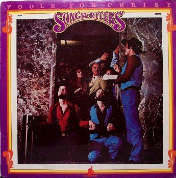Songwriters - Fools For Christ - Sealed Vinyl LP Record - Unusual Country Christian