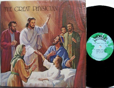 Great Physician, The - Vinyl LP Record - Great Cover - Unusual Private Christian