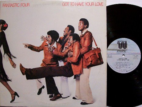 Fantastic Four - Got To Have Your Love - Vinyl LP Record - 4 - R&B Soul