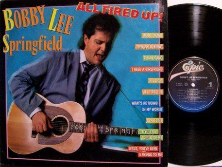 Springfield, Bobby Lee - All Fired Up - Vinyl LP Record - Promo - Rockabilly Country
