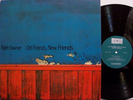 Towner, Ralph - Old Friends New Friends - Vinyl LP Record - Jazz