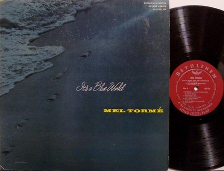 Torme, Mel - It's A Blue World - Vinyl LP Record - Bethlehem Label - Mono - Jazz