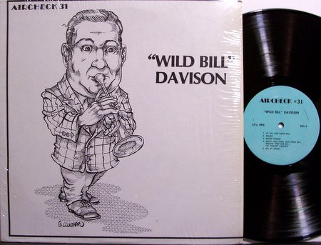 Davison, Wild Bill - Vinyl LP Record - Eddie Condon on Guitar - Aircheck Label - Jazz