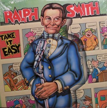 Smith, Ralph - Take It Easy - Sealed Vinyl LP Record - Outsider Country Comedy