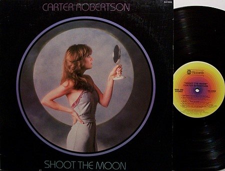 Robertson, Carter - Shoot The Moon - Vinyl LP Record - 70's Female Country