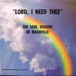 Soul Seekers Of Nashville, The - Lord I Need Thee - Sealed Vinyl LP Record - Black Gospel