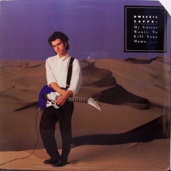 Zappa, Dweezil - My Guitar Wants To Kill Your Mama - Sealed Vinyl LP Record - Rock