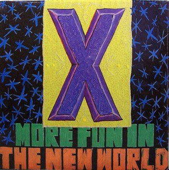 X - More Fun In The New World - Sealed Vinyl LP Record - Rock