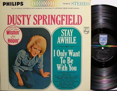 Springfield, Dusty - Stay Awhile / I Only Want To Be With You - Vinyl ...