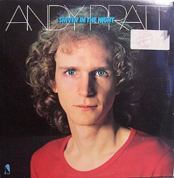 Pratt, Andy - Shiver In The Night - Sealed Vinyl LP Record - Rock