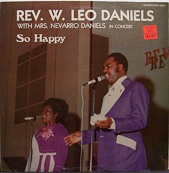 Daniels, Rev. W. Leo - So Happy - Sealed Vinyl LP Record - Black Gospel