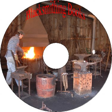 40 Vintage Books On Blacksmithing Forging Metals Tools Machinery CD