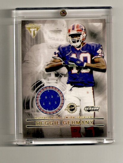2001 Private Stock Titanium Reggie Germany Game-Used Jersey card - Bills